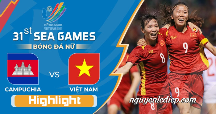 Highlights bóng đá nữ Campuchia với Việt Nam SEA Games 31